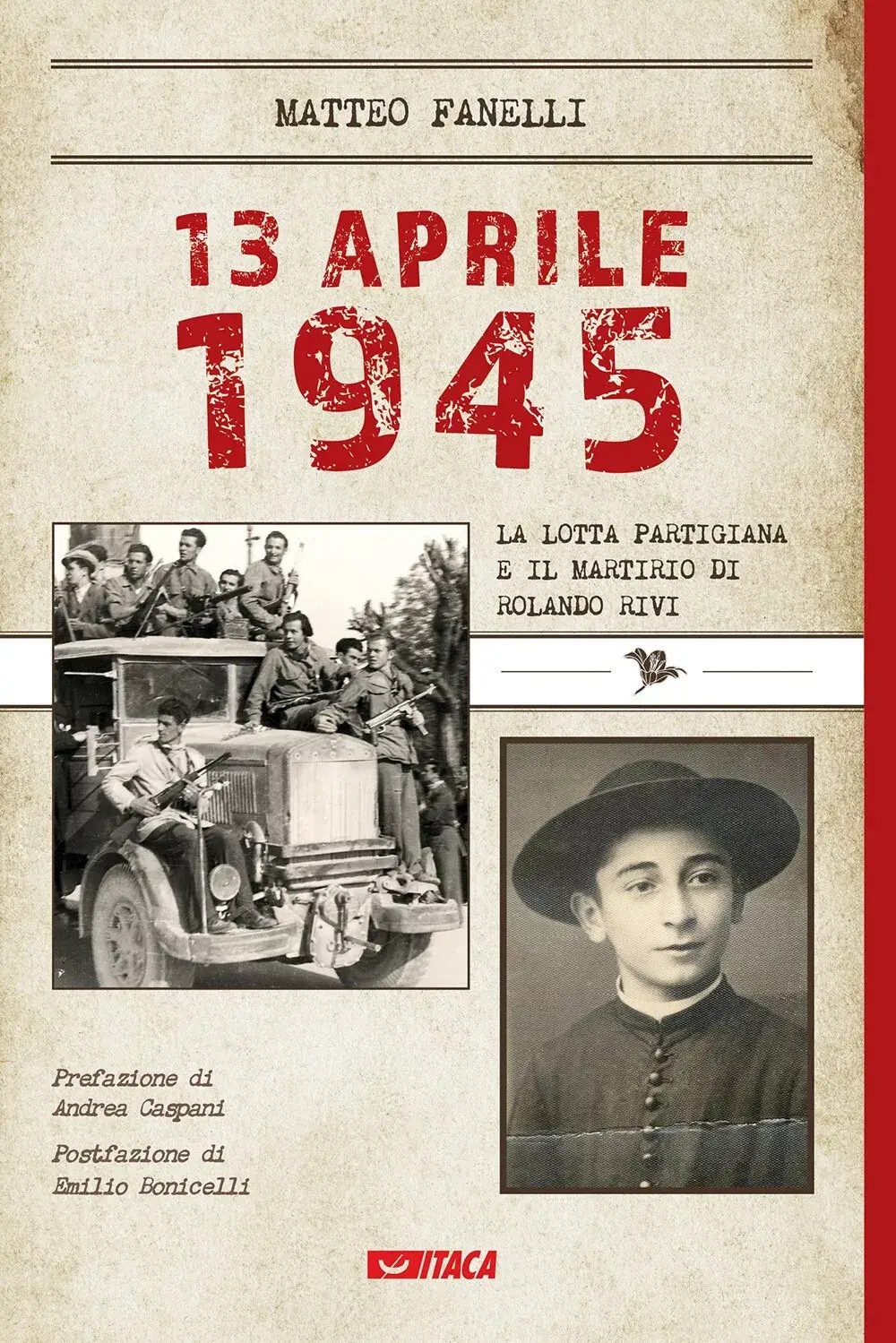 13 aprile 1945: la lotta partigiana e il martirio di Rolando Rivi